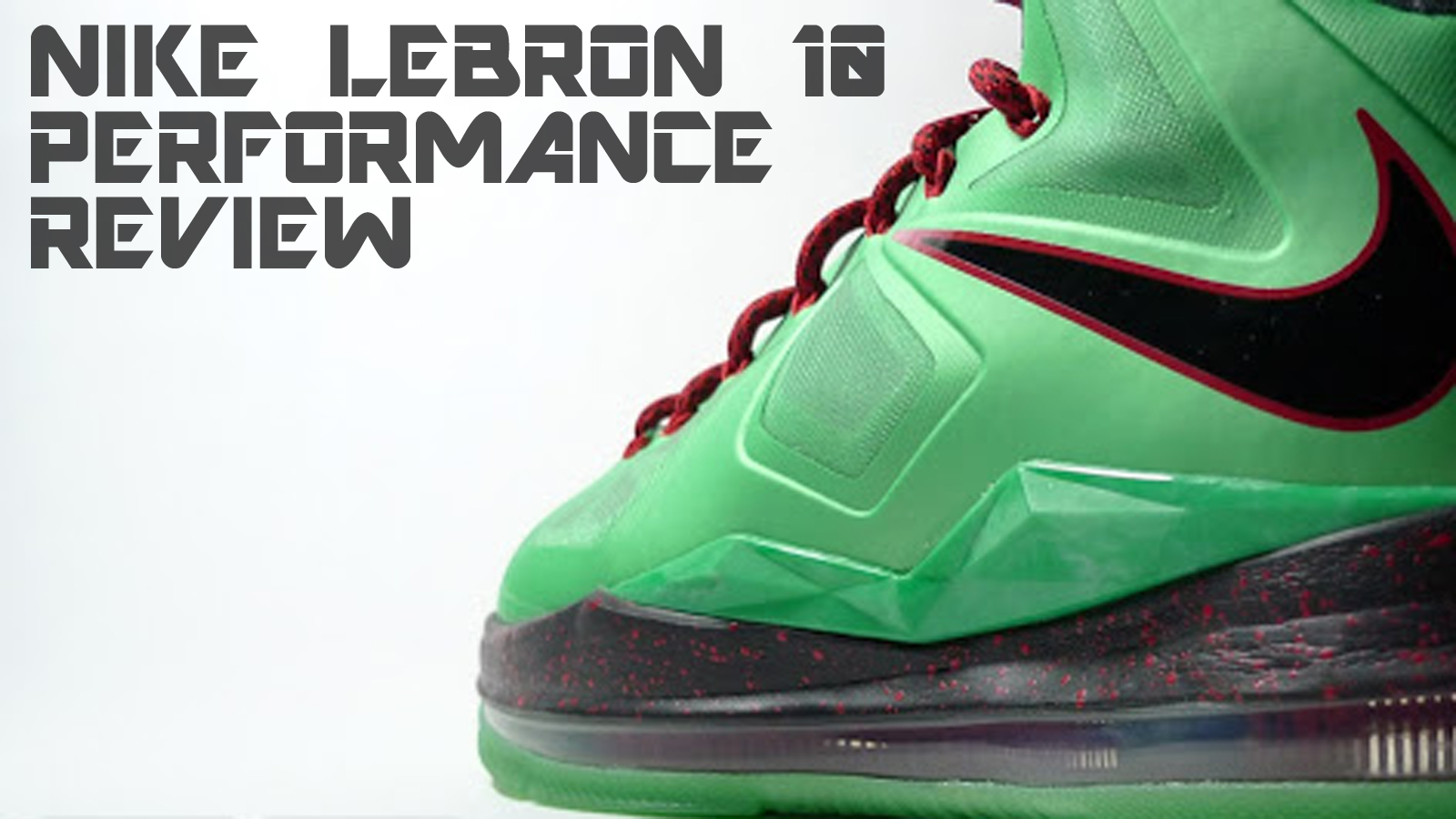 Nike Lebron X (10) Performance Review - SZOK | SZOK